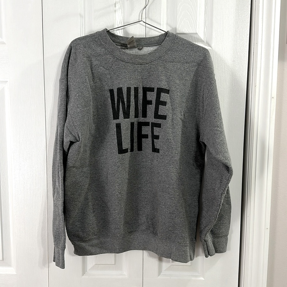 Wife Life Sweatshirt